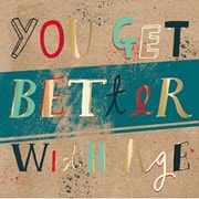 You Get Better With Age Birthday Card (IJ0162)