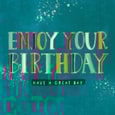 Ling Design Enjoy Your Birthday Birthday Card Ling Design Enjoy Your Birthday Birthday Card