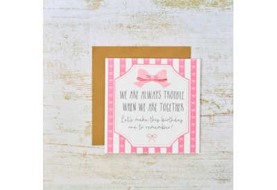 We Are Always Trouble When Together Card We Are Always Trouble When Together Card