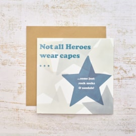 Humour Heroes Wear Capes Some Socks And Sandals Card