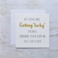 Getting Lucky Birthday Card White With Gold Quote Age Humour Getting Lucky Birthday Card White With Gold Quote Age Humour