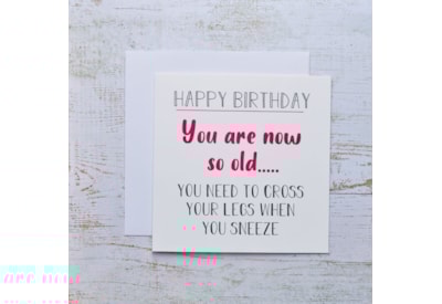 Cross Your Legs Birthday Card Cross Your Legs Birthday Card