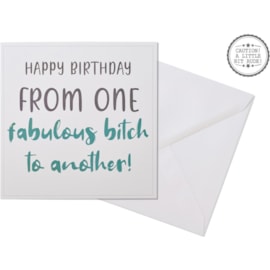 Fabulous Bitch Card Fabulous Bitch Card