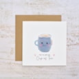Tiny World Just My Cup Of Tea Card
