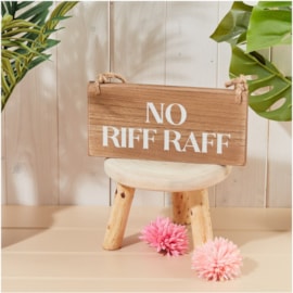 No Riff Raff Rustic Wood Drink Sign (8HM0002)