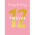 Happy 12th Female Birthday Card (GHB409)