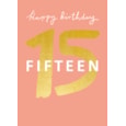 Happy 15th Female Birthday Card (GHB415)