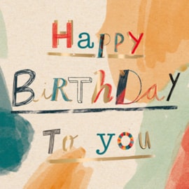 Happy Birthday To You Birthday Card (IJ0163)