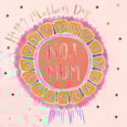 Ling Mothers Day No. 1 Mum Rosette