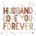 Ling Husband Love You Forever Valentines Day Card Ling Husband Love You Forever Valentines Day Card